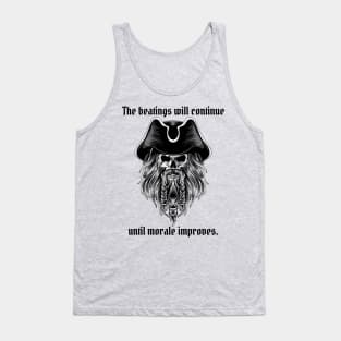 The Beatings Will Continue Until Moral Improves Tank Top